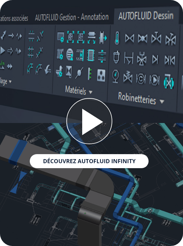 Découvrez AUTOFLUID INFINITY logiciel mep de conception des réseaux de fluide climatisation, chauffage, sanitaires